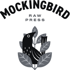 Mockingbird Raw Press